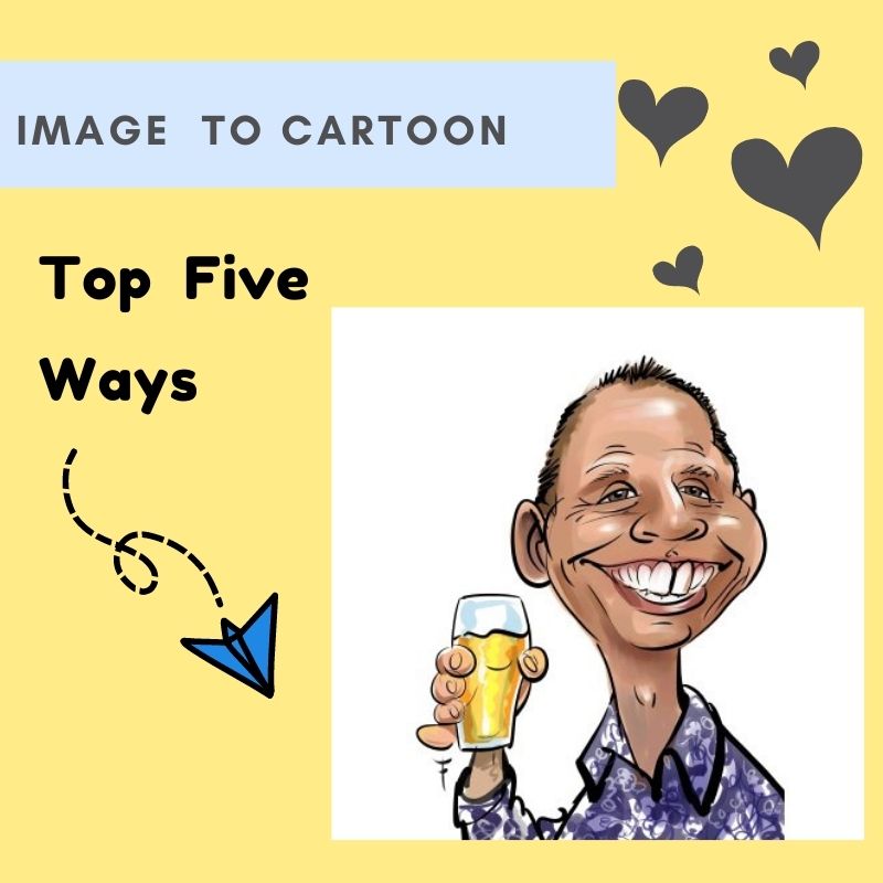 top 5 ways to convert images to cartoon